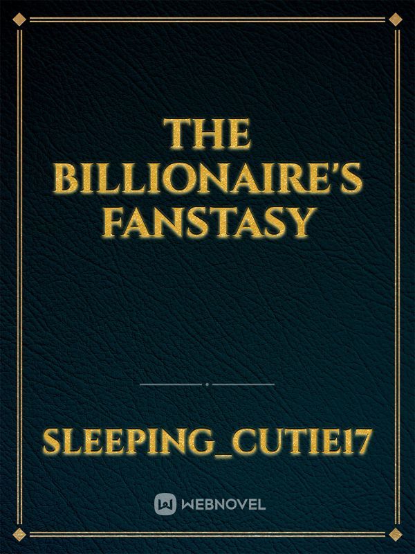 The Billionaire's Fanstasy Book