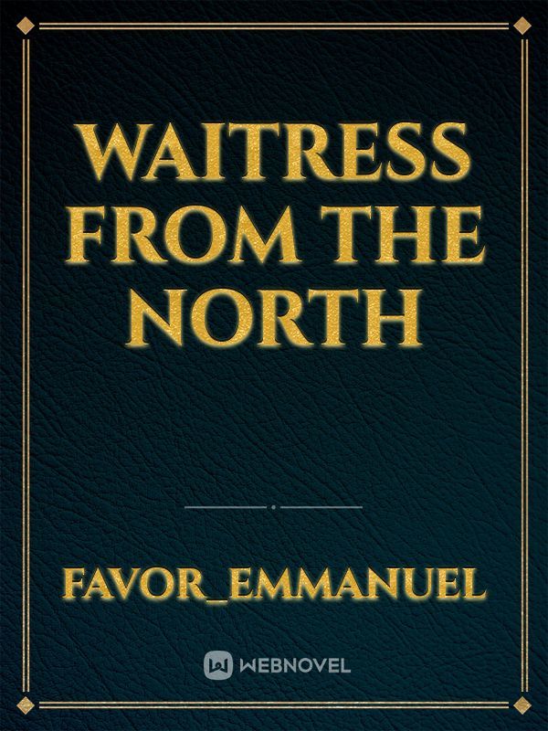 Waitress From The North