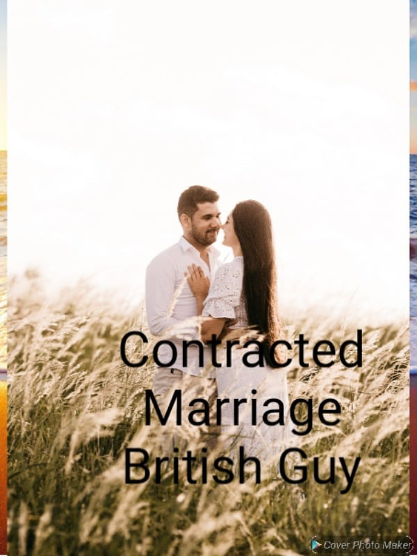 CONTRACT MARRIAGE TO BRITISH GUY Book
