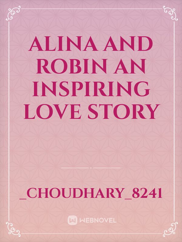 Alina and Robin an inspiring love story Book
