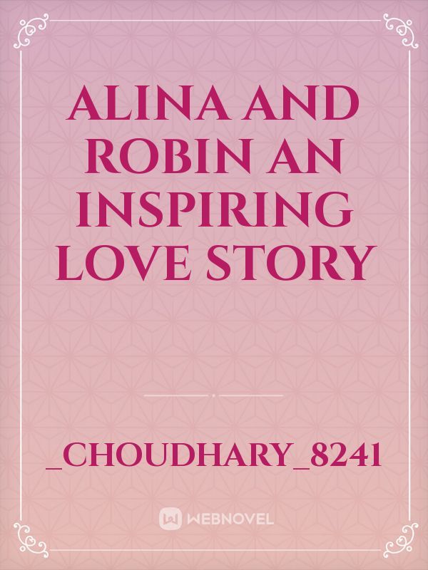 Alina and Robin an inspiring love story Book