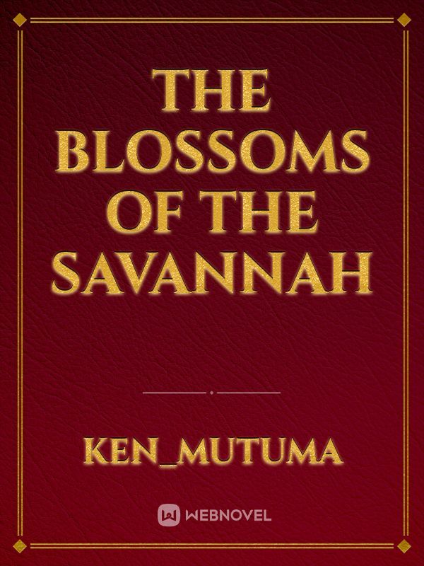 The blossoms of the savannah