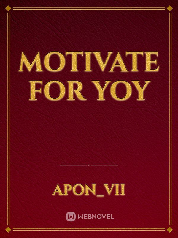 MOTIVATE FOR YOY
