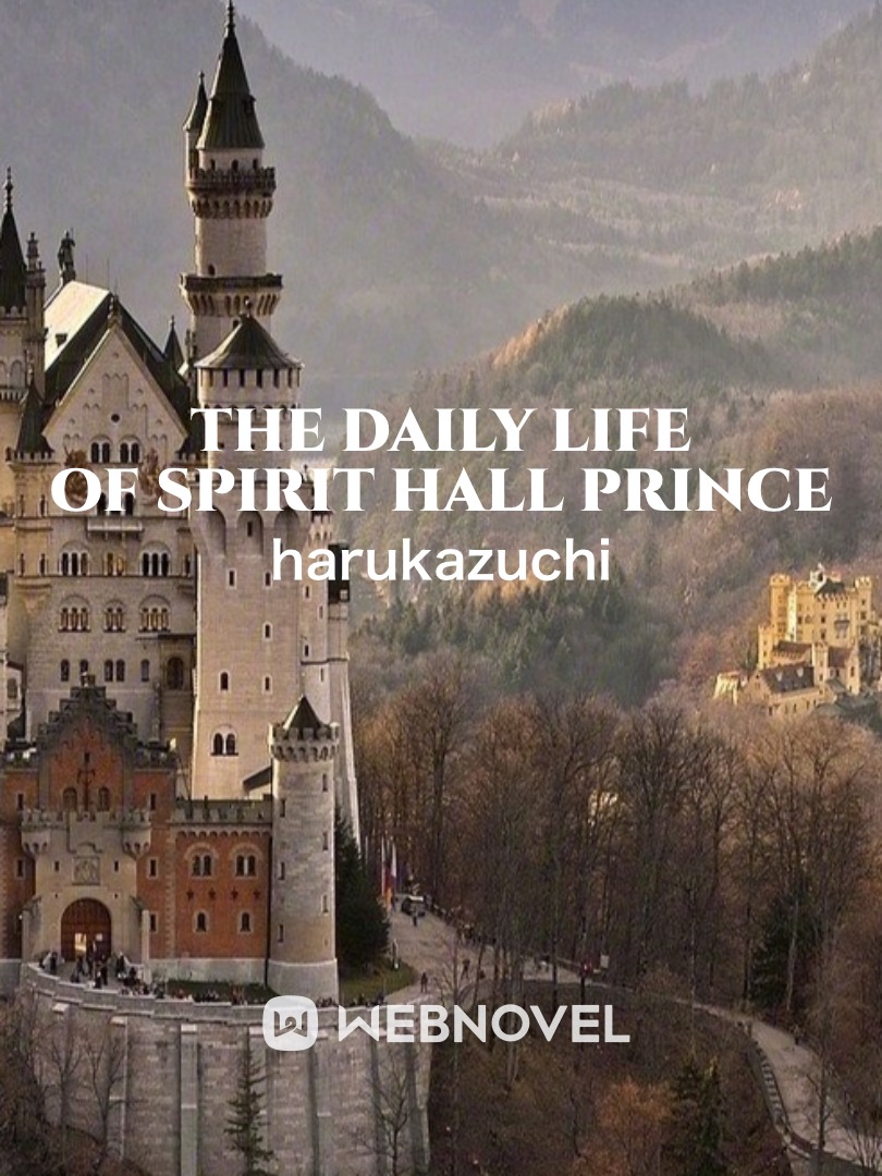 The Daily Life of Spirit Hall Prince