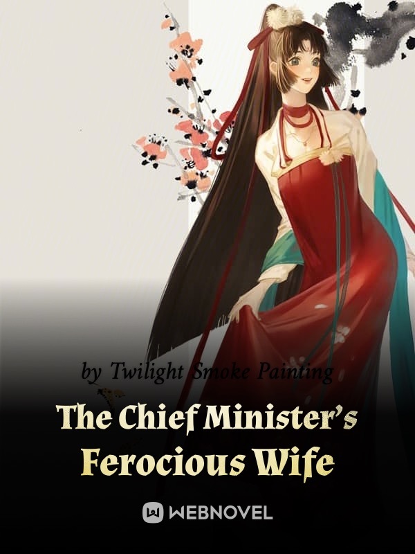 The Chief Minister’s Ferocious Wife Book