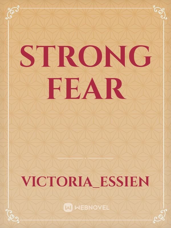 STRONG FEAR Book