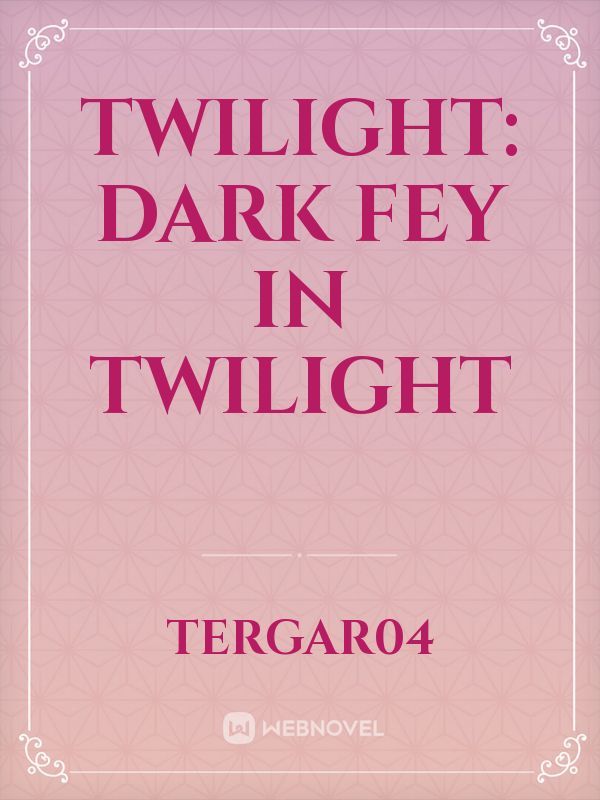 Twilight: Dark Fey in Twilight