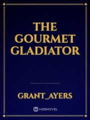 The Gourmet Gladiator Book