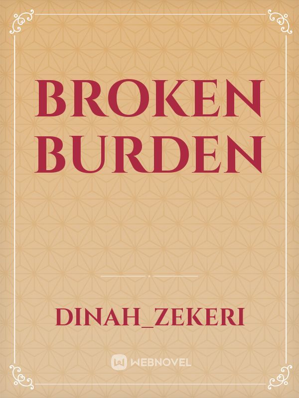 Broken Burden