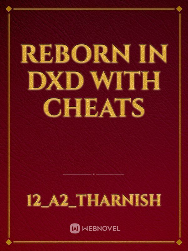 Reborn in dxd with cheats Book