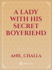 A LADY WITH HIS SECRET BOYFRIEND Book