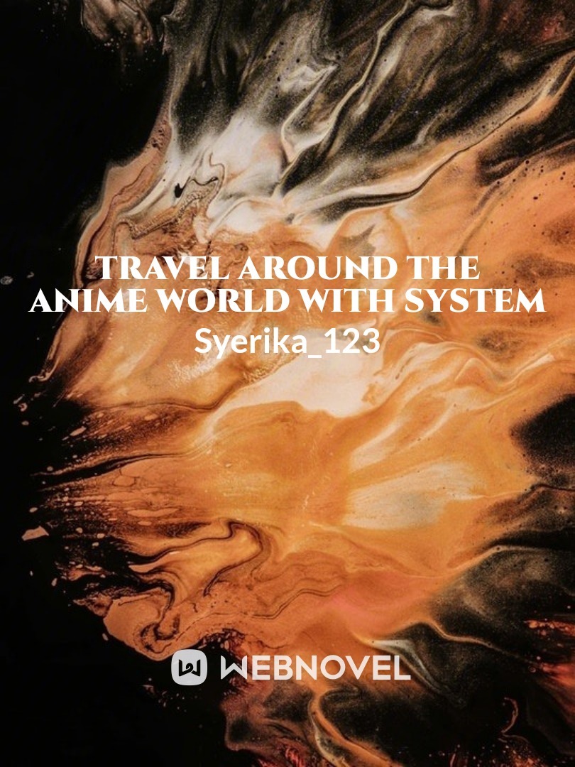Travel around the anime world with System Book