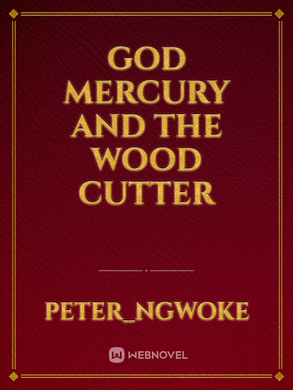 God mercury and the wood cutter Book