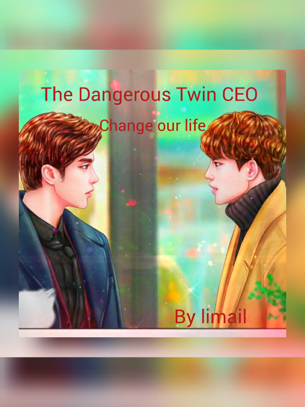 THE DANGEROUS TWIN CEO CHANGE OUR LIFE