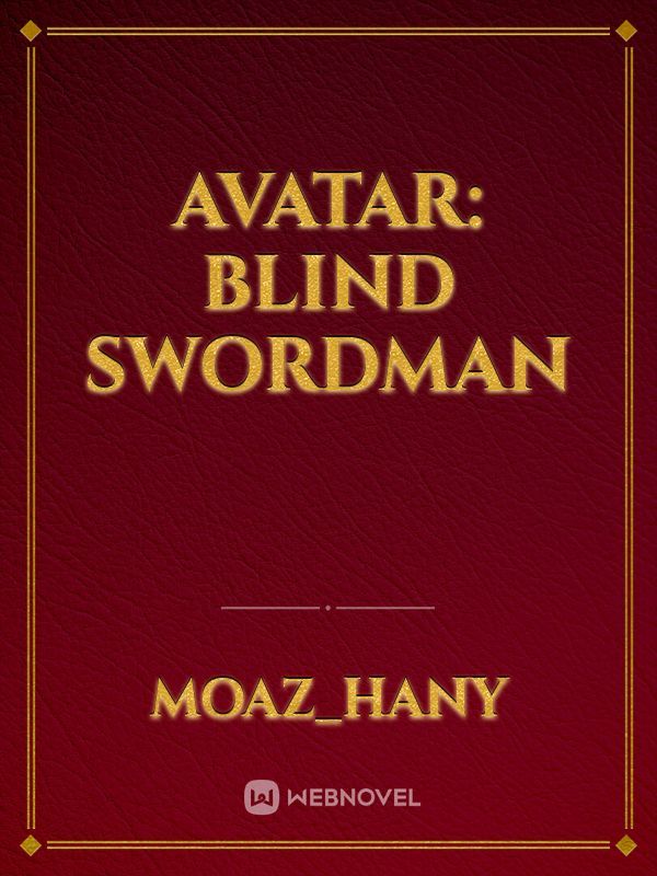 Avatar: blind swordman
