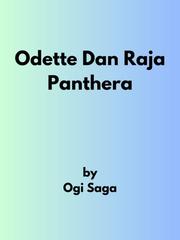 Odette Dan Raja Panthera Book