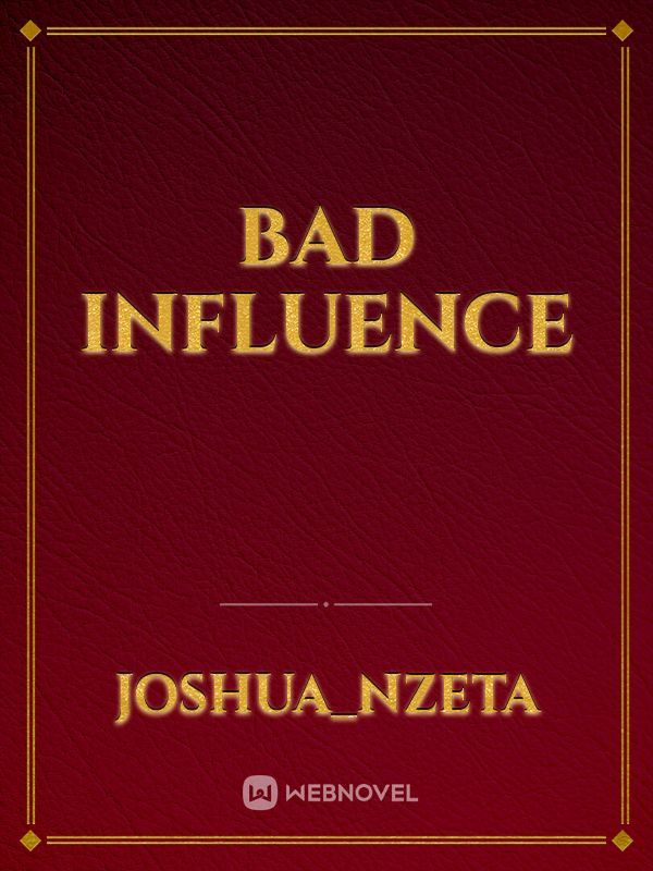 Bad Influence Book