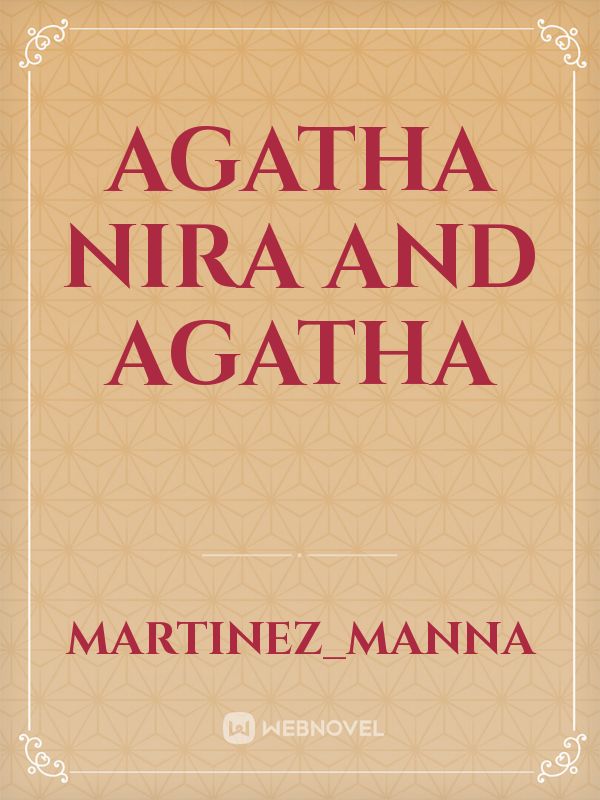 Agatha Nira and Agatha