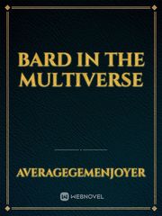 Bard in the multiverse Book