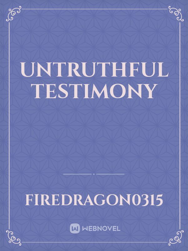 Untruthful Testimony