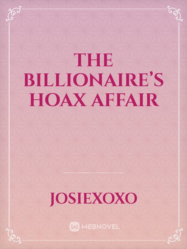 The Billionaire’s Hoax Affair