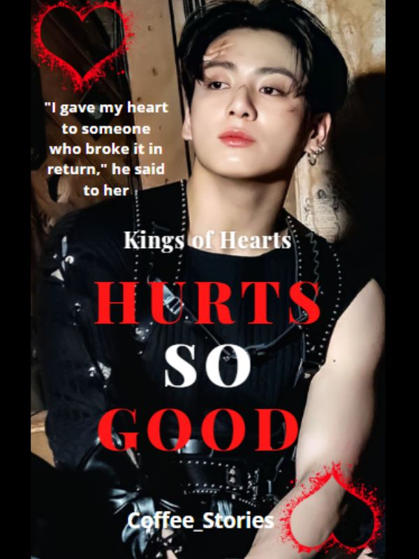 Kings of Hearts: Hurts so Good Book
