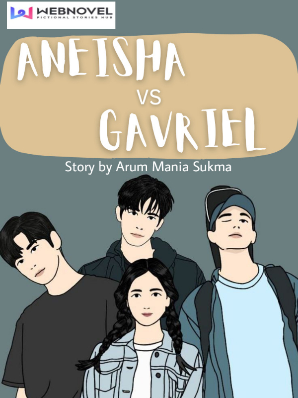 ANEISHA VS GAVRIEL