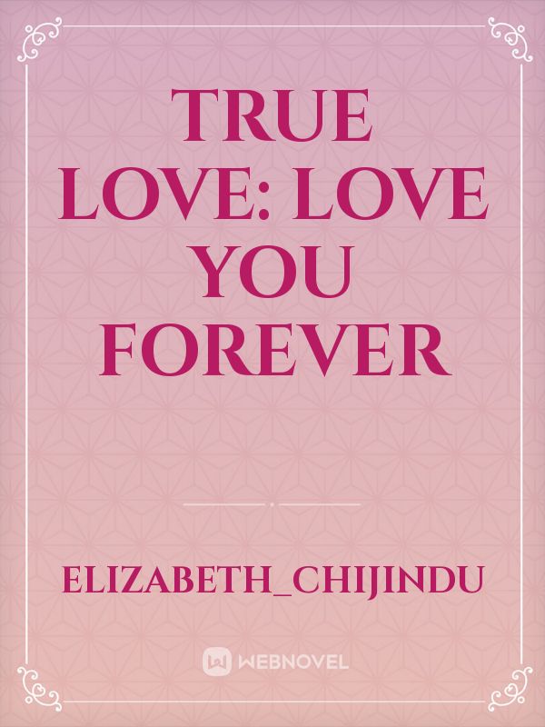 True love: love you forever Book