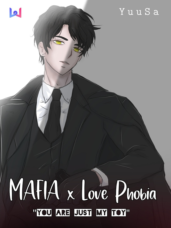 MAFIA x Love Phobia