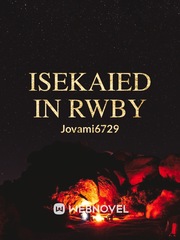 Isekaied in RWBY Book