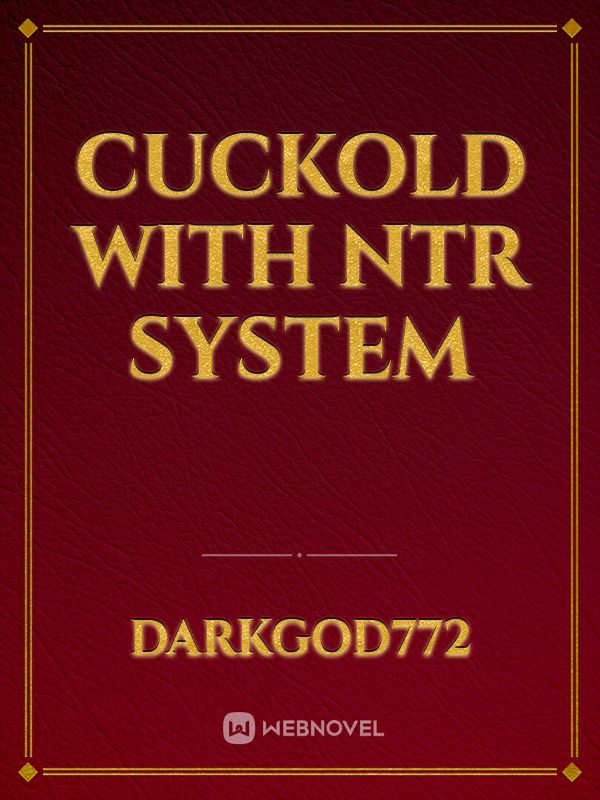 Cuckold with NTR system Book