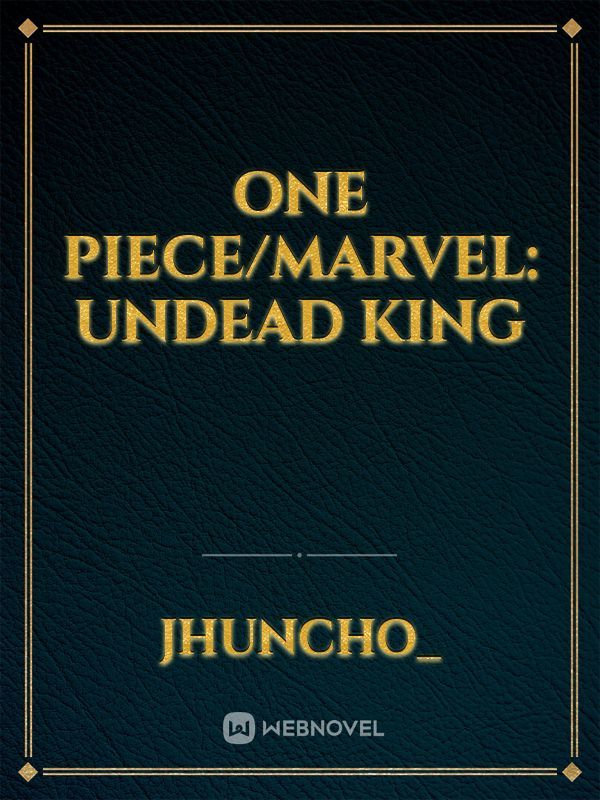 One piece/Marvel: Undead king