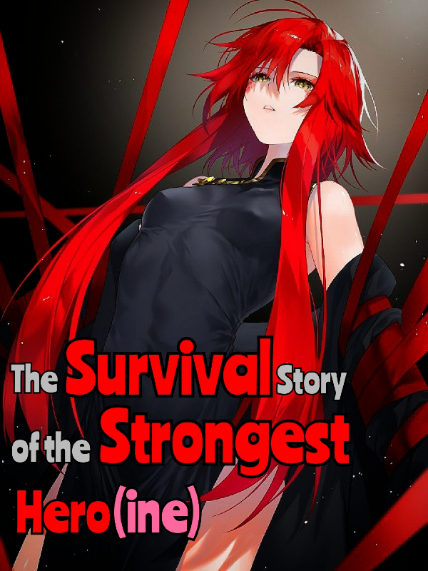 The Survival Story of the Strongest Hero(ine) Book