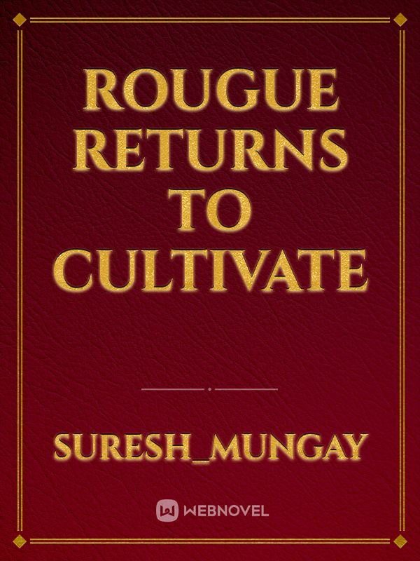 Rougue Returns to cultivate Book