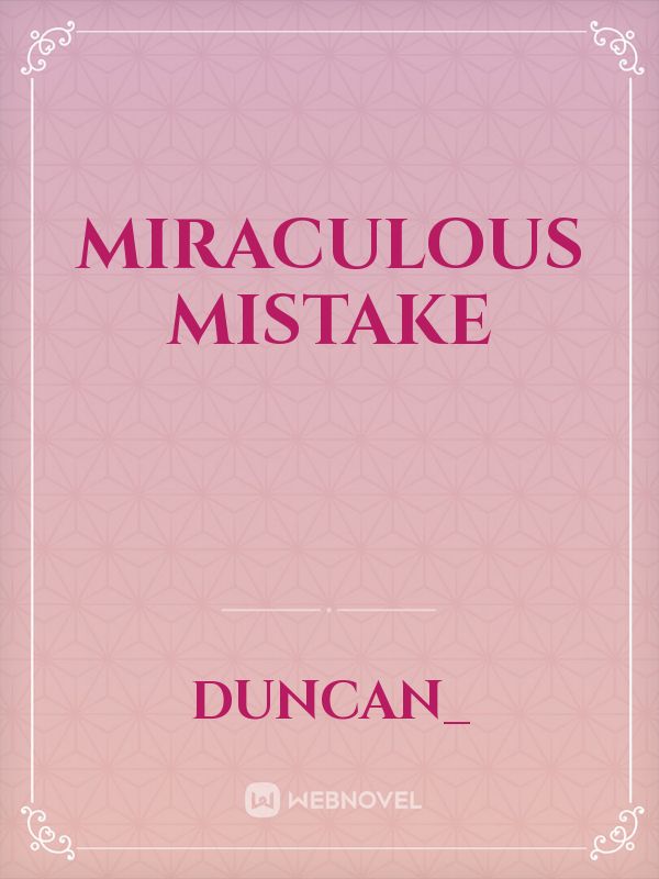 Miraculous Mistake Book