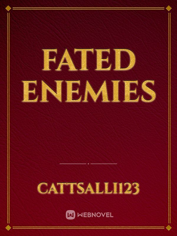 Fated Enemies