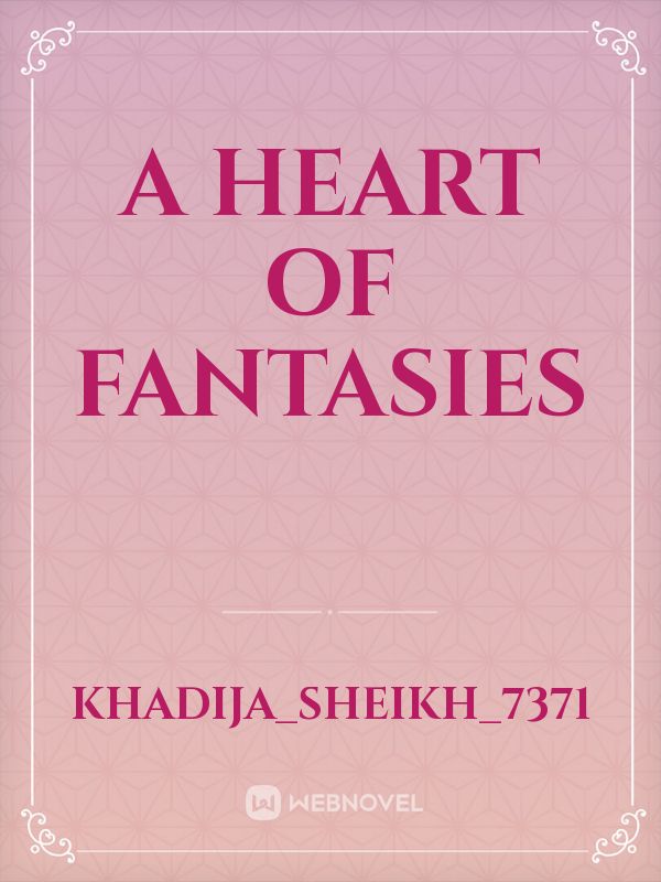 A heart of fantasies Book
