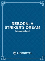 REBORN: A STRIKER'S DREAM Book