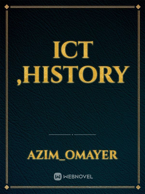 ICT ,History
