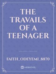 The Travails of a Teenager Book