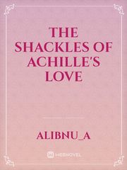 The Shackles of Achille's Love Book