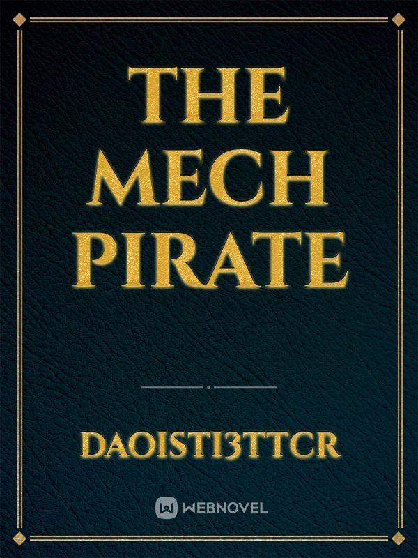 the mech pirate