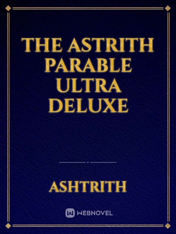 The Astrith parable Ultra deluxe Book