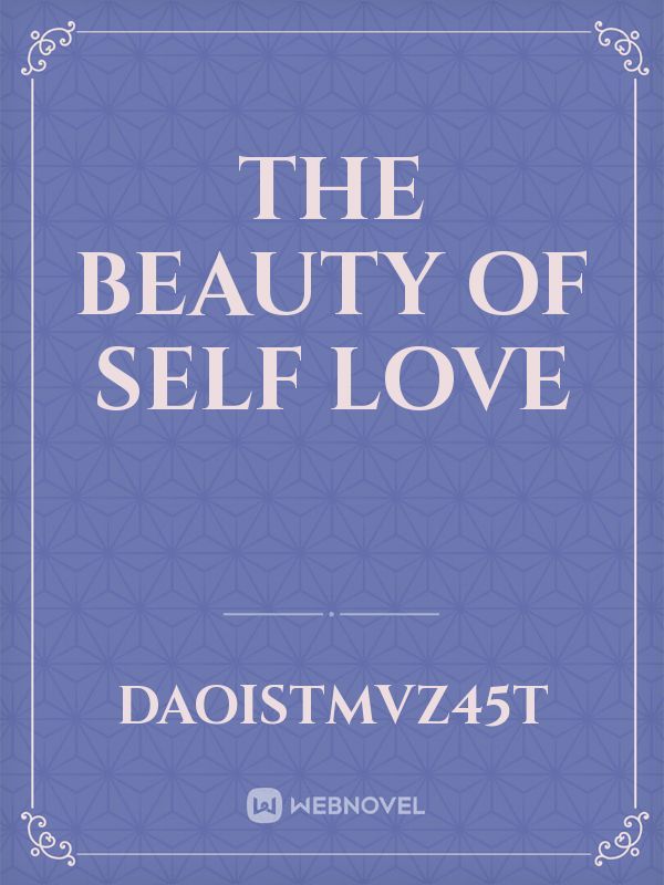 The beauty of self love
