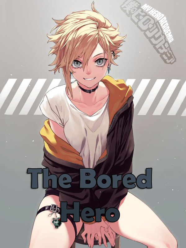 The Bored Hero (MHA) Book