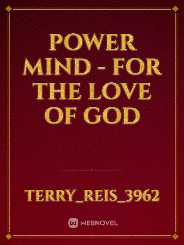 Power Mind - For the Love of God