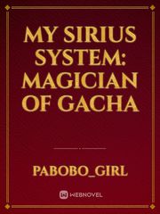 My Sirius System: Magician of Gacha Book