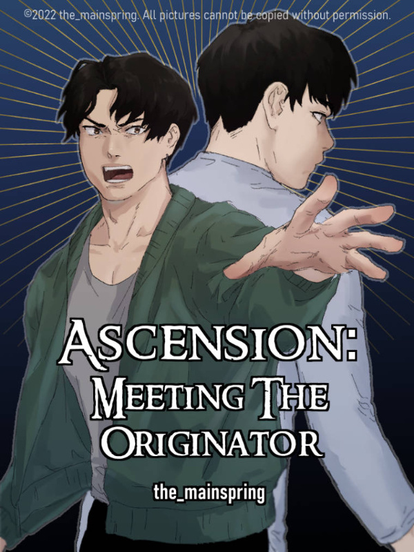Ascension: Meeting the Originator