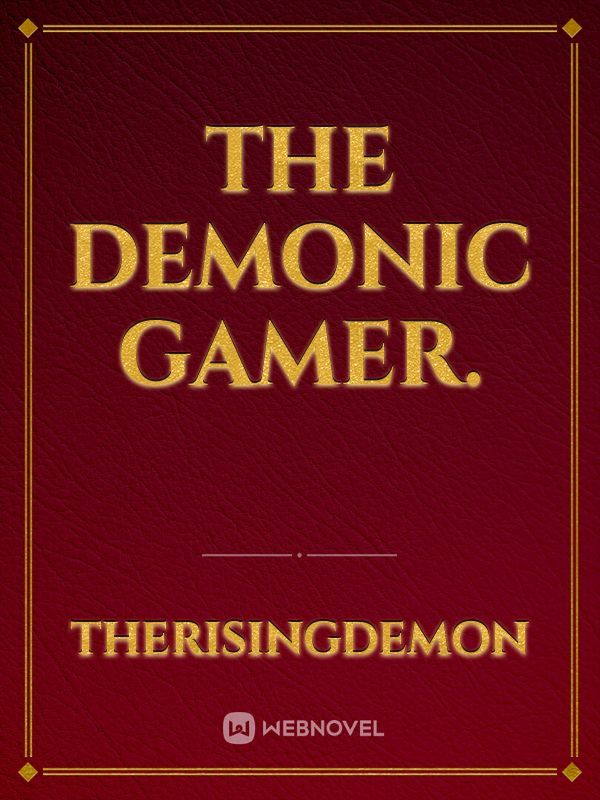 The Demonic Gamer. Book