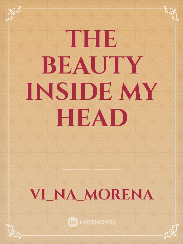 The Beauty Inside My Head Book
